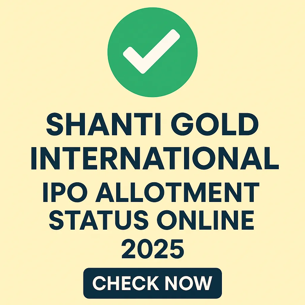 Shanti Gold International IPO Allotment Status