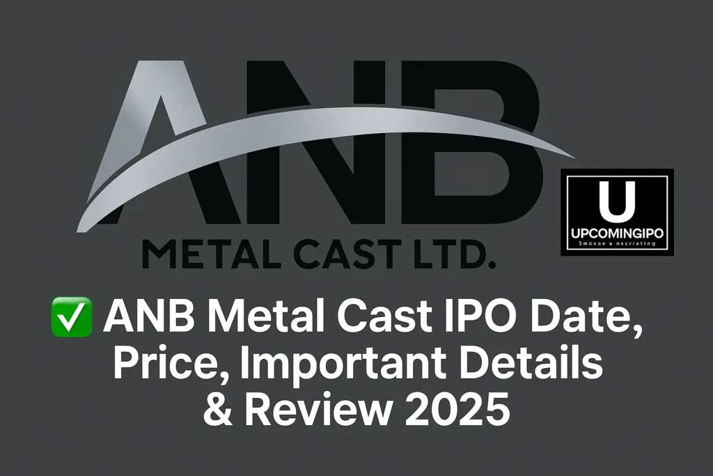 ANB Metal Cast IPO